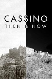 locandina di "Cassino Then and Now"