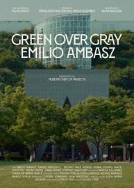 locandina di "Green Over Gray. Emilio Ambasz"
